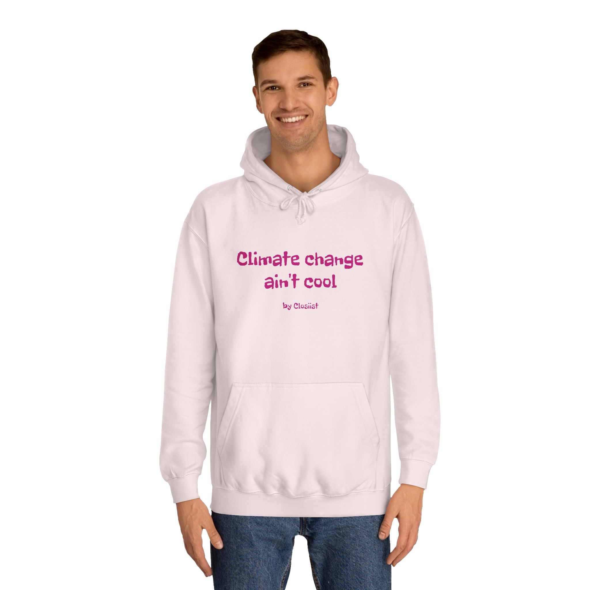 Climate Change Ain't Cool Unisex Hoodie – Ethical Statement Piece