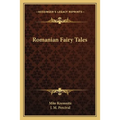 Romanian Fairy Tales - Paperback