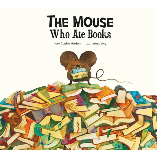The Mouse Who Ate Books - Hardcover