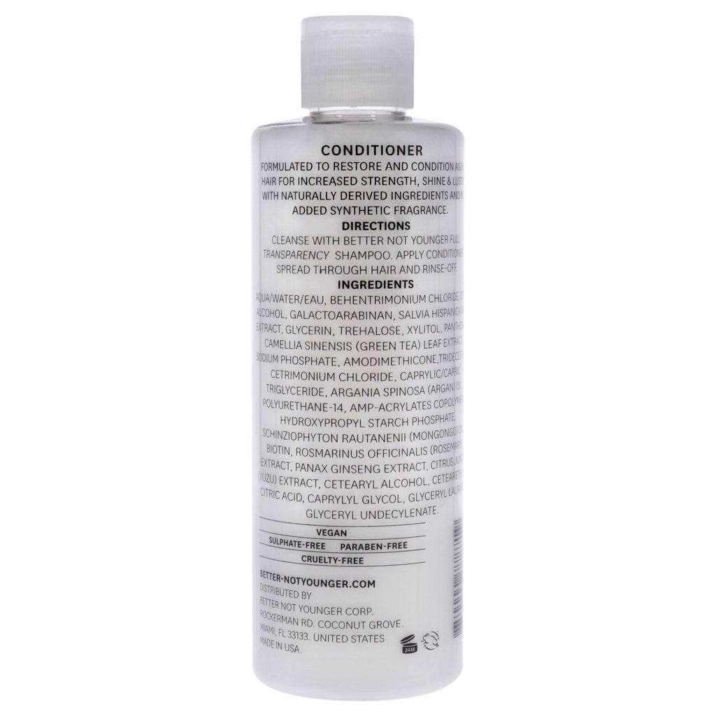 Full Transparency Conditioner by Better Not Younger for Unisex - 8.4 oz Conditioner