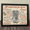 The Moment That You Left Me Dog Pet Picture Frame