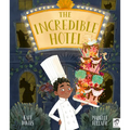 The Incredible Hotel - Hardcover